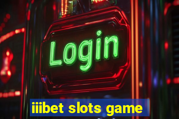 iiibet slots game